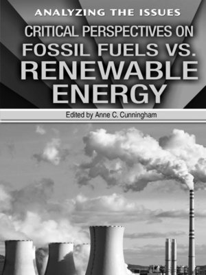 cover image of Critical Perspectives on Fossil Fuels vs. Renewable Energy